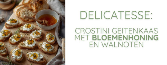 Delicatesse: Geitenkaas crostini met bloemenhoning & walnoten