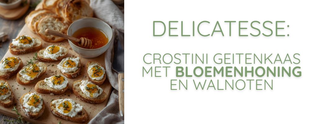 Delicatesse: Geitenkaas crostini met bloemenhoning & walnoten